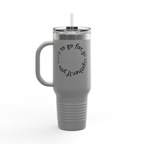 Insulated Travel Mug - 'If You Want to Go Fast, Go Alone' - 40oz Adventure Companion