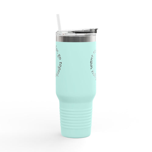 Insulated Travel Mug - 'If You Want to Go Fast, Go Alone' - 40oz Adventure Companion