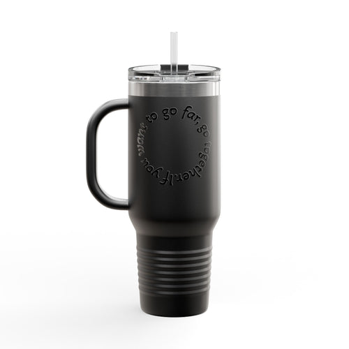 Insulated Travel Mug - 'If You Want to Go Fast, Go Alone' - 40oz Adventure Companion